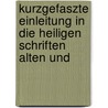 Kurzgefaszte Einleitung in Die Heiligen Schriften Alten Und door Ferdinand Wilhelm Weber