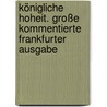 Königliche Hoheit. Große kommentierte Frankfurter Ausgabe by Thomas Mann