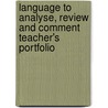 Language To Analyse, Review And Comment Teacher's Portfolio door Joseph O''Conner