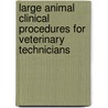 Large Animal Clinical Procedures for Veterinary Technicians door Elizabeth Hanie