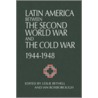 Latin America Between the Second World War and the Cold War door Onbekend