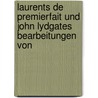 Laurents de Premierfait Und John Lydgates Bearbeitungen Von by Emil Koeppel