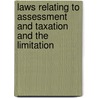Laws Relating to Assessment and Taxation and the Limitation by Kansas Kansas
