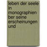 Leben Der Seele in Monographien Ber Seine Erscheinungen Und by Moritz Lazarus
