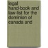 Legal Hand-Book and Law-List for the Dominion of Canada and