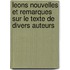 Leons Nouvelles Et Remarques Sur Le Texte de Divers Auteurs