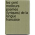 Les Cent Meilleurs Poemes (Lyriques) De La Langue Francaise