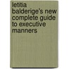 Letitia Balderige's New Complete Guide to Executive Manners door Letitia Baldrige
