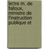 Lettre M. de Falloux, Ministre de L'Instruction Publique Et