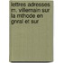 Lettres Adresses M. Villemain Sur La Mthode En Gnral Et Sur