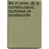 Life of Mme. de La Rochefoucauld, Duchesse de Doudeauville