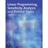 Linear Programming, Sensitivity Analysis And Related Topics