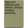 Lippincott Williams And Wilkins' Clinical Medical Assisting door Elizabeth A. Molle