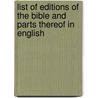 List of Editions of the Bible and Parts Thereof in English door Henry [Cotton