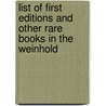 List of First Editions and Other Rare Books in the Weinhold door Wilhelm Robert Richard Pinger