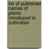 List of Published Names of Plants Introduced to Cultivation door Kew Royal Botanic Gardens