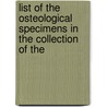 List of the Osteological Specimens in the Collection of the door British Museum