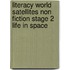 Literacy World Satellites Non Fiction Stage 2 Life In Space