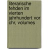 Literarische Fehden Im Vierten Jahrhundert Vor Chr, Volumes by Anonymous Anonymous