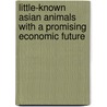 Little-Known Asian Animals with a Promising Economic Future door Subcommittee National Research Council