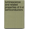 Luminescence And Related Properties Of Ii-Vi Semiconductors door N. Singh