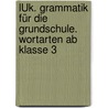 LÜK. Grammatik für die Grundschule. Wortarten ab Klasse 3 door Christiane Wagner