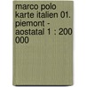 Marco Polo Karte Italien 01. Piemont - Aostatal 1 : 200 000 door Marco Polo