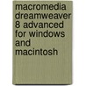 Macromedia Dreamweaver 8 Advanced for Windows and Macintosh door Lucinda Dykes