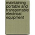 Maintaining Portable And Transportable Electrical Equipment