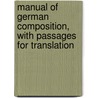 Manual of German Composition, with Passages for Translation door H. S. Beresford-Webb