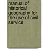 Manual of Historical Geography for the Use of Civil Service door William John Chetwode Crawley