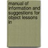 Manual of Information and Suggestions for Object Lessons in
