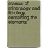 Manual of Mineralogy and Lithology, Containing the Elements
