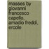 Masses By Giovanni Francesco Capello, Amadio Freddi, Ercole