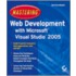 Mastering Web Development with Microsoft Visual Studio 2005