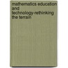 Mathematics Education and Technology-Rethinking the Terrain door Celia Hoyles