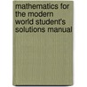 Mathematics For The Modern World Student's Solutions Manual door Dale K. Hathaway