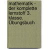 Mathematik - Der komplette Lernstoff 3. Klasse. Übungsbuch door Detlev Heuchert