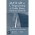 Matlab And C Programming For Trefftz Finite Element Methods