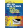 Mcq's For Applied Basic Science For Basic Surgical Training door S. Jacob