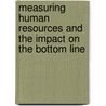Measuring Human Resources And The Impact On The Bottom Line door Paul Kearns