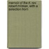 Memoir Of The Rt. Rev. Robert Milman, With A Selection From