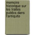 Memoire Historique Sur Les Traites Publics Dans L'Antiquite