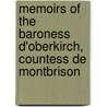 Memoirs Of The Baroness D'Oberkirch, Countess De Montbrison by Leonce Montbrison