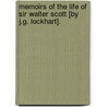 Memoirs Of The Life Of Sir Walter Scott [By J.G. Lockhart]. by John Gibson Lockhart