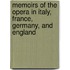 Memoirs Of The Opera In Italy, France, Germany, And England