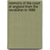 Memoirs of the Court of England from the Revolution in 1688