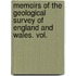 Memoirs of the Geological Survey of England and Wales. Vol.
