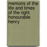 Memoirs of the Life and Times of the Right Honourable Henry door Henry Grattan