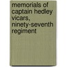 Memorials Of Captain Hedley Vicars, Ninety-Seventh Regiment by The Catherine Marsh